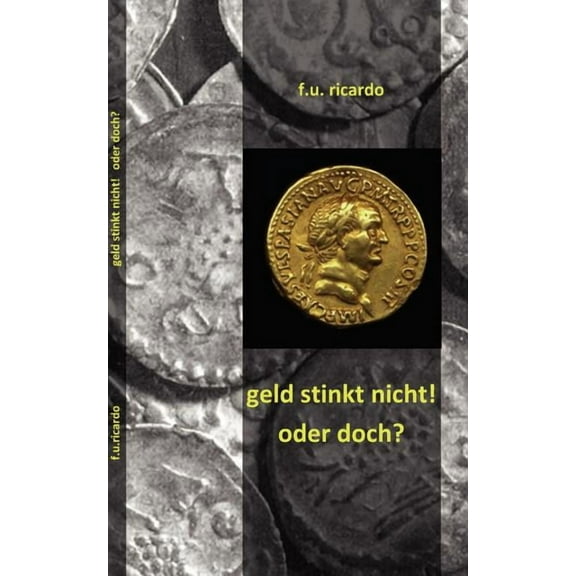Geld stinkt nicht - oder doch?, (Paperback)