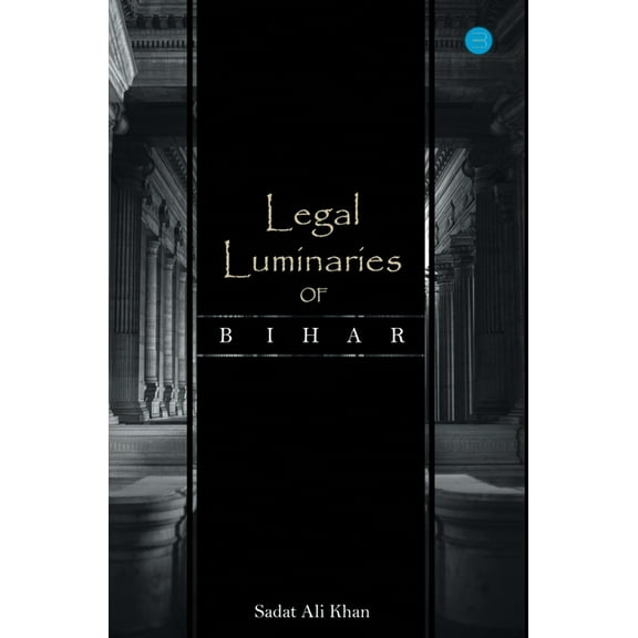Legal Luminaries Of Bihar (Hardcover)