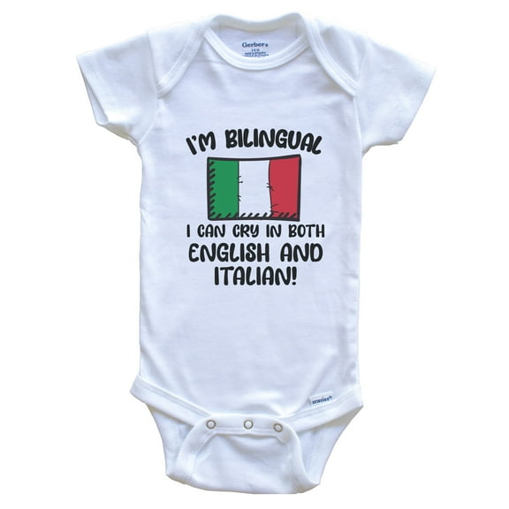 I'm Bilingual I Can Cry in Both English and Italian Funny Italian Flag Baby Bodysuit - Italy One Piece, 0-3 months white