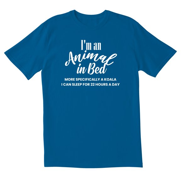 TotallyTorn I'm an Animal in Bed More Specifically a Koala I Can Sleep For 22 Hours a Day Novelty Sarcastic Funny Men's T Shirts