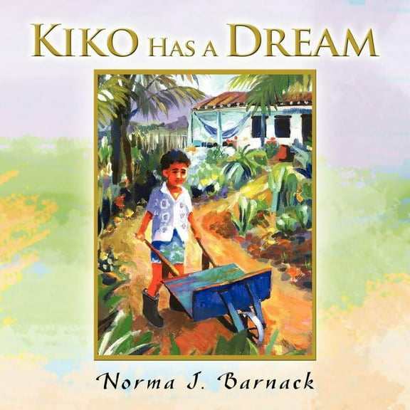 Kiko Has a Dream, (Paperback)