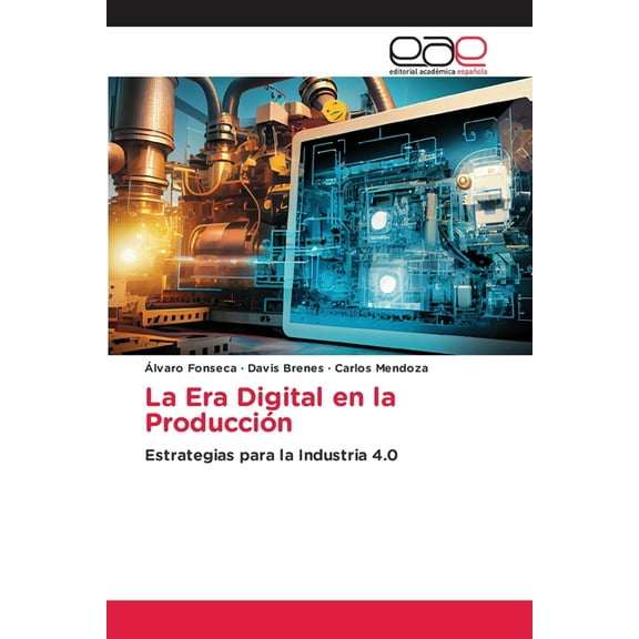 La Era Digital en la Producción, (Paperback)