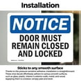 thumbnail image 3 of (2 Pack) Doors Must Remain Closed And Locked OSHA Notice Sign 7 Inch X 5 Inch Vinyl Label Decal Sticker Weather Resistant, UV Protected for Workplace, Business, and Construction Site,, 3 of 7