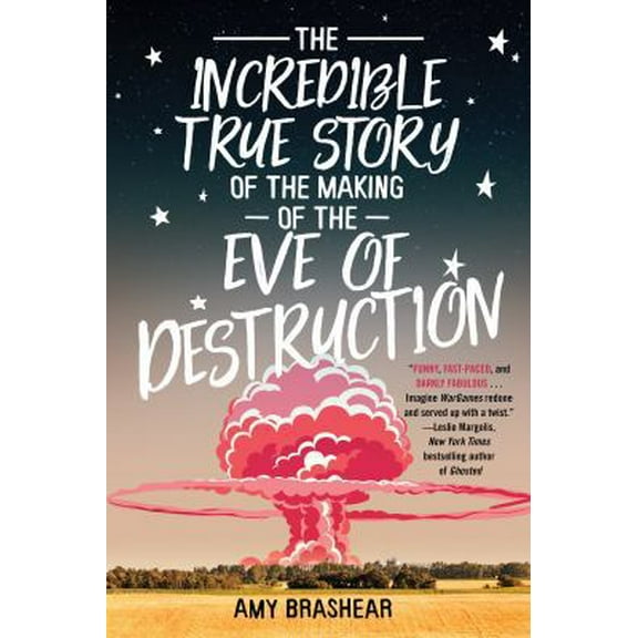 Pre-Owned The Incredible True Story of the Making of the Eve of Destruction (Hardcover) 1616959037 9781616959036