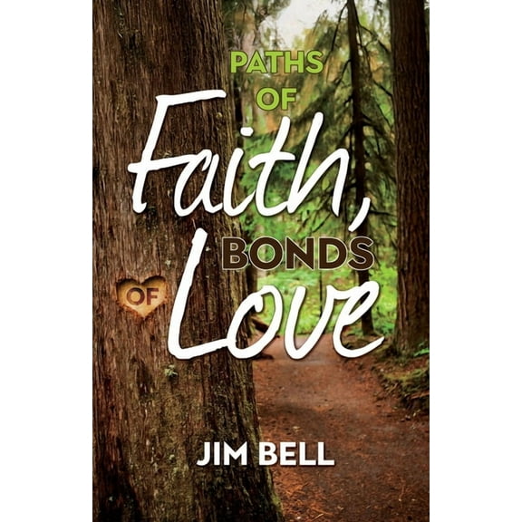 Paths of Faith, Bonds of Love, (Paperback)