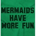 thumbnail image 2 of Mermaids Have More Fun Beach Lover Women's Long Sleeve T Shirt Brisco Brands L, 2 of 5
