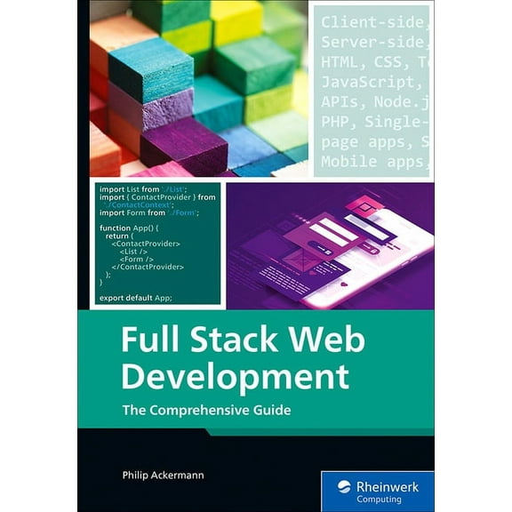 Full Stack Web Development: The Comprehensive Guide, (Paperback)