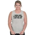 thumbnail image 4 of Work Hard Give Dog Better Life Joke Tank Top T Shirts Men Women Brisco Brands M, 4 of 6