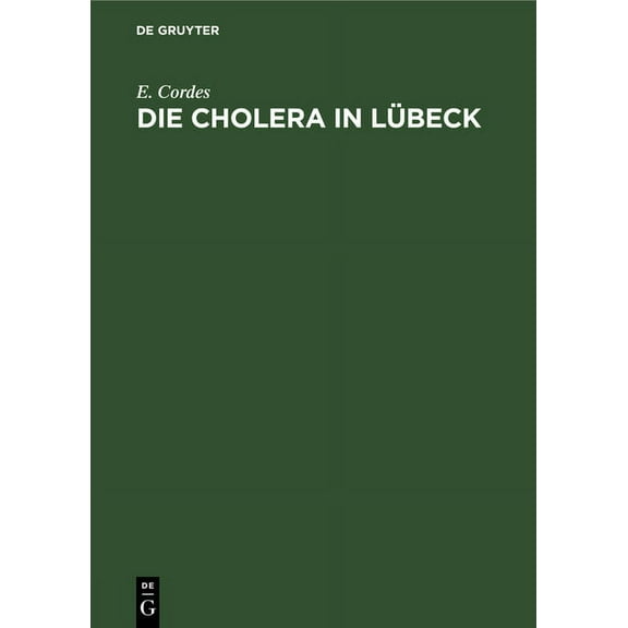 Die Cholera in LÃ¼beck, (Hardcover)