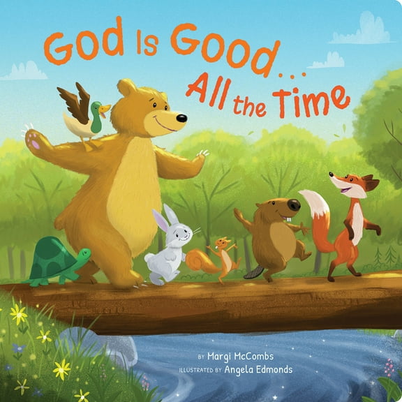 God Is Good...All the Time (Board Book)