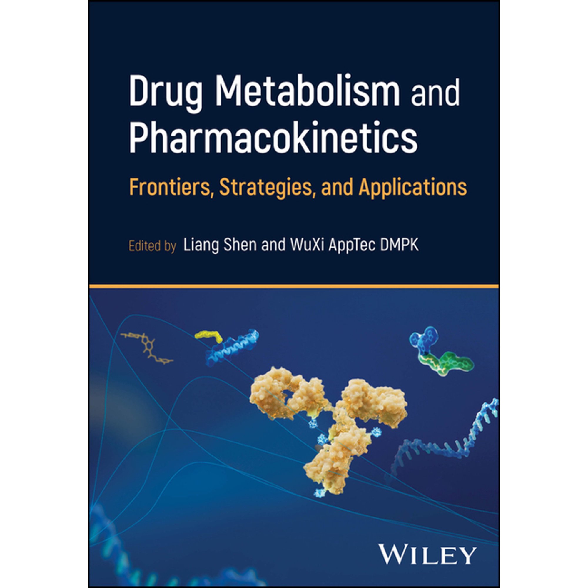 Drug Metabolism and Pharmacokinetics: Frontiers Strategies and Applications (Hardcover)