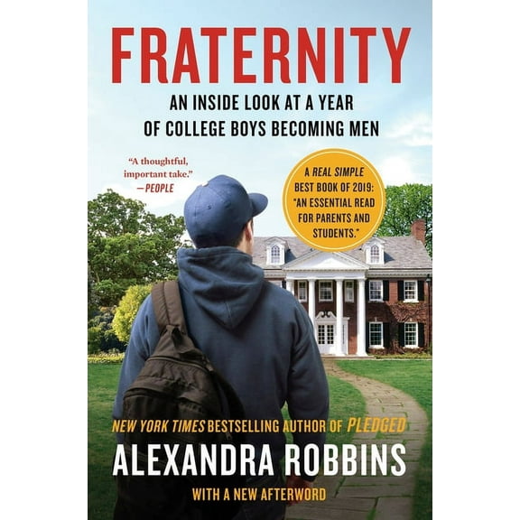 Fraternity: An Inside Look at a Year of College Boys Becoming Men, (Paperback)