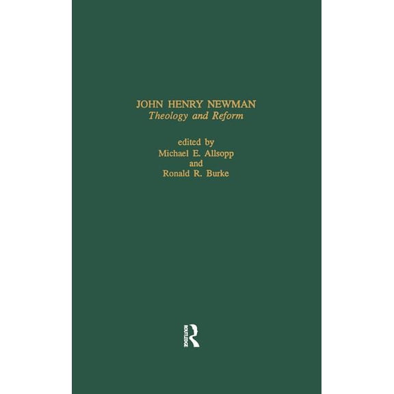 John Henry Newman: Theology &, (Paperback)