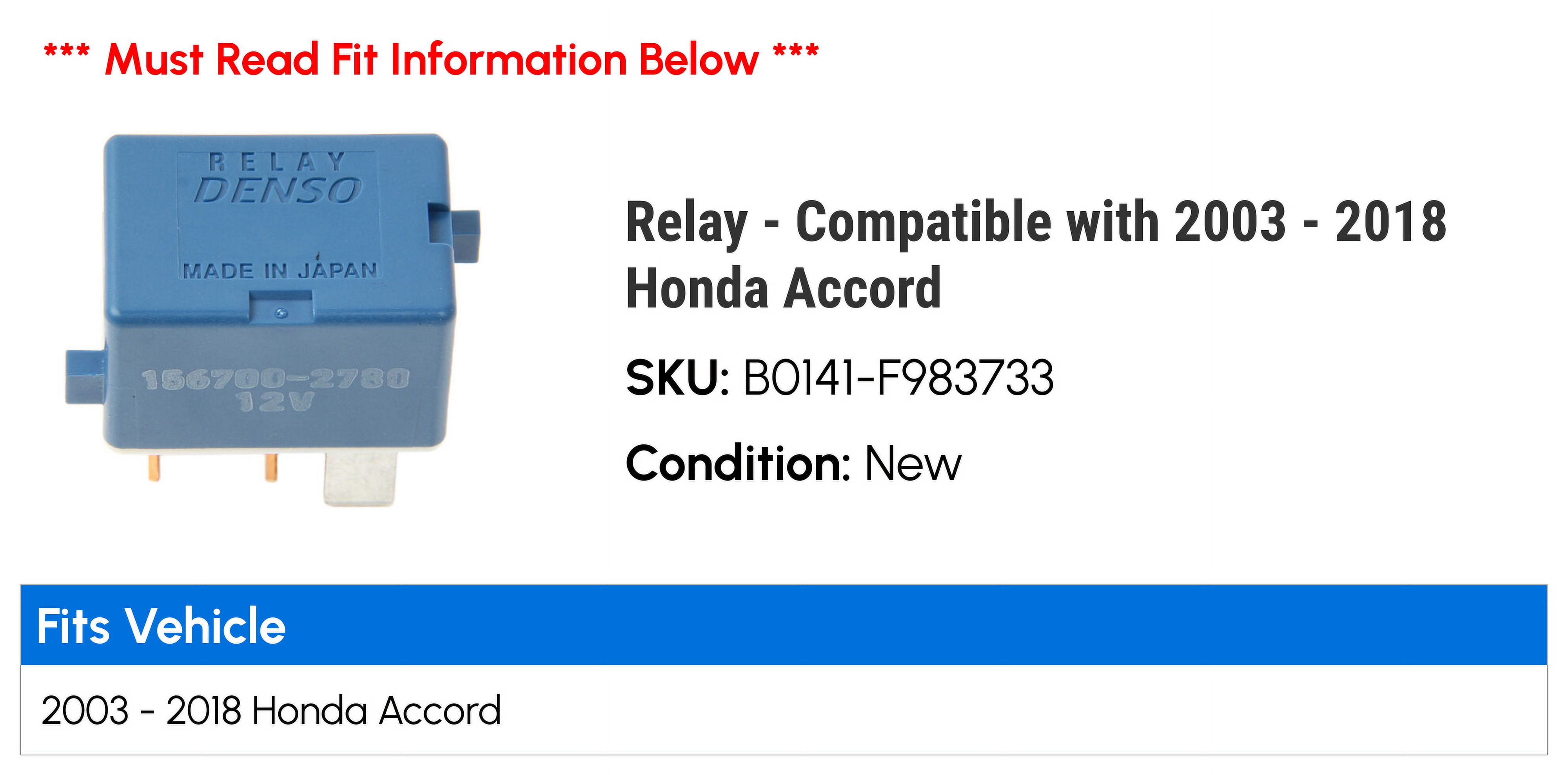 Relay - Compatible with 2003 - 2018 Honda Accord 2004 2005 2006 2007 2008 2009 2010 2011 2012 2013 2014 2015 2016 2017