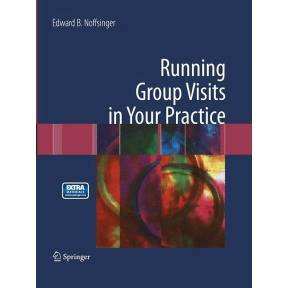 Running Group Visits in Your Practice, (Paperback)