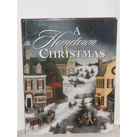 Pre-Owned A Hometown Christmas (Hardcover) 082494125X 9780824941253