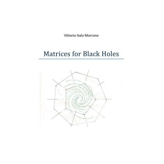Matrices for Black Holes (Paperback)