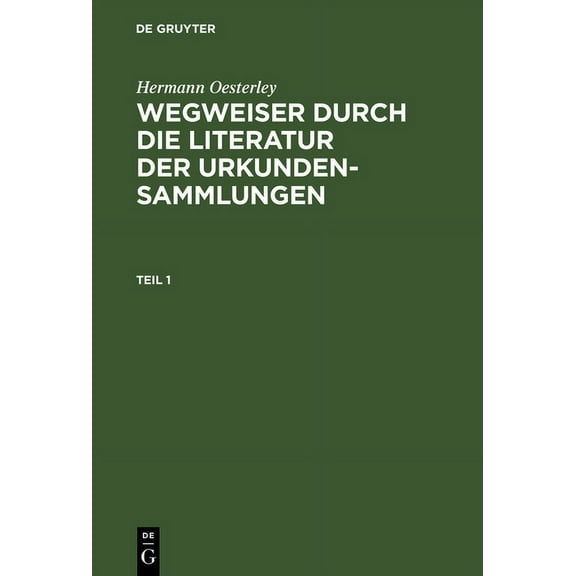 Wegweiser durch die Literatur der Urkundensammlungen, (Hardcover)