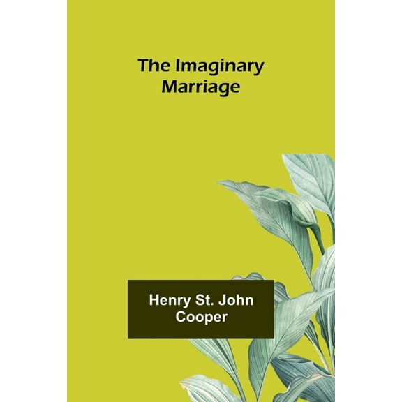 The Imaginary Marriage, (Paperback)