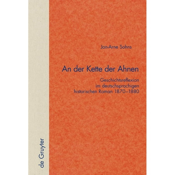 Quellen Und Forschungen Zur Literatur- U An der Kette der Ahnen, Book 32, (Hardcover)