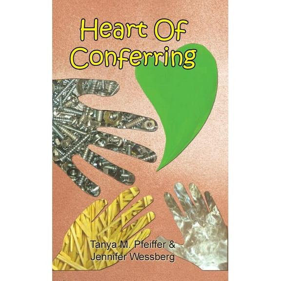 Heart of Conferring (Hardcover)