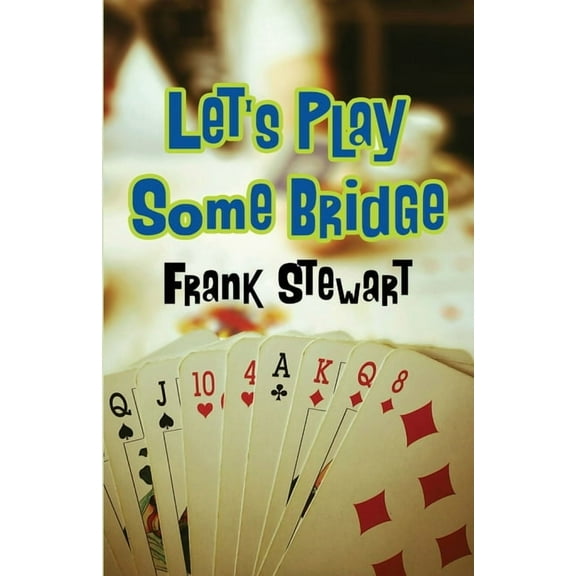 Let's Play Some Bridge, (Paperback)
