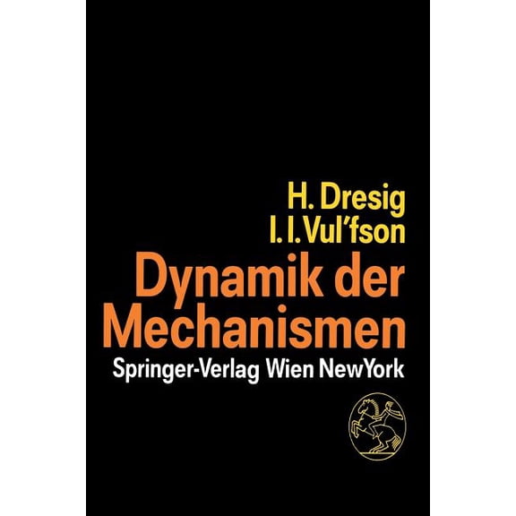 Dynamik Der Mechanismen, (Paperback)