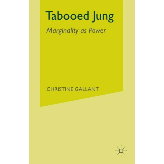Tabooed Jung: Marginality as Power, (Paperback)