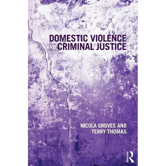 Domestic Violence and Criminal Justice, (Paperback)