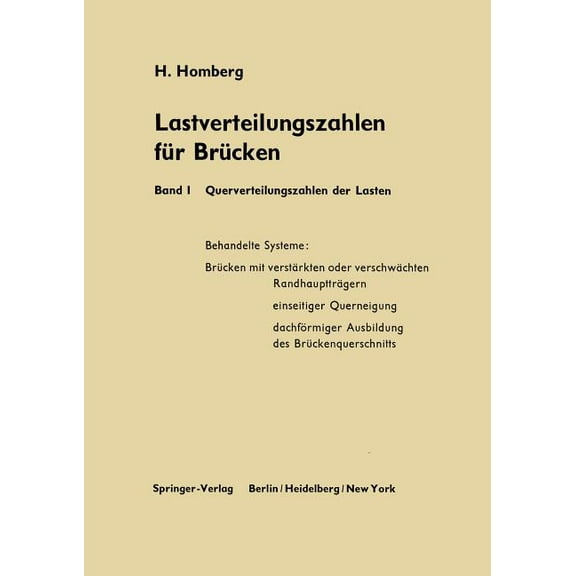 Lastverteilungszahlen FÃ¼r BrÃ¼cken: Erster Band Querverteilungszahlen Der Lasten, (Paperback)
