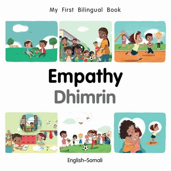 My First Bilingual Book: My First Bilingual Book–Empathy (English–Somali) (Board book)