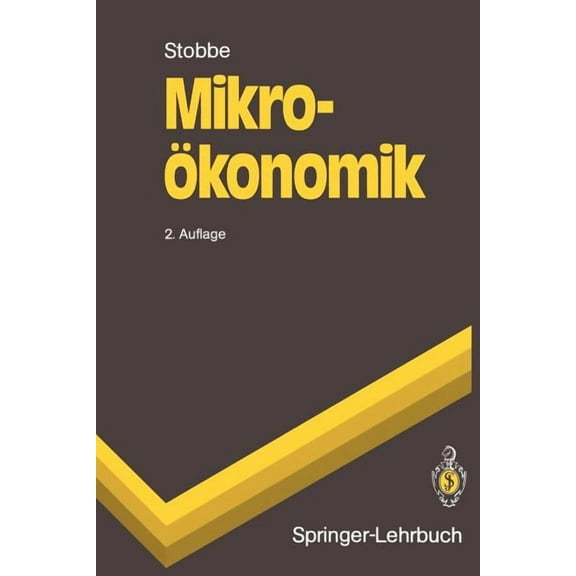 Springer-Lehrbuch MikroÃ¶konomik, (Paperback)