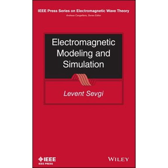 Pre-Owned IEEE Press Electromagnetic Wave Theory: Electromagnetic Modeling and Simulation (Hardcover)