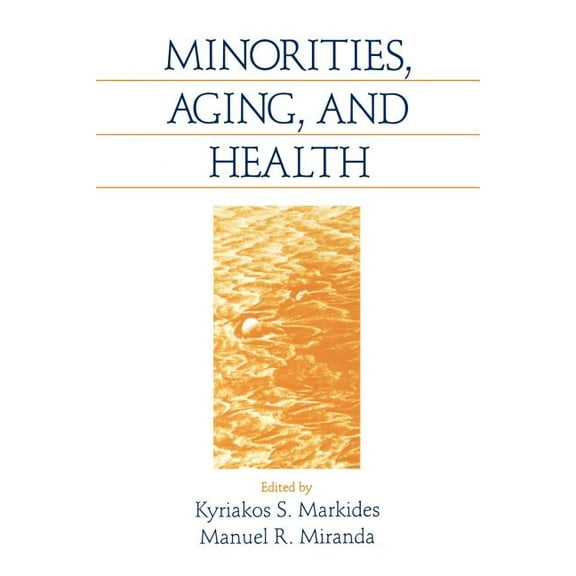Cultural Politics; 13 Minorities, Aging and Health, (Paperback)