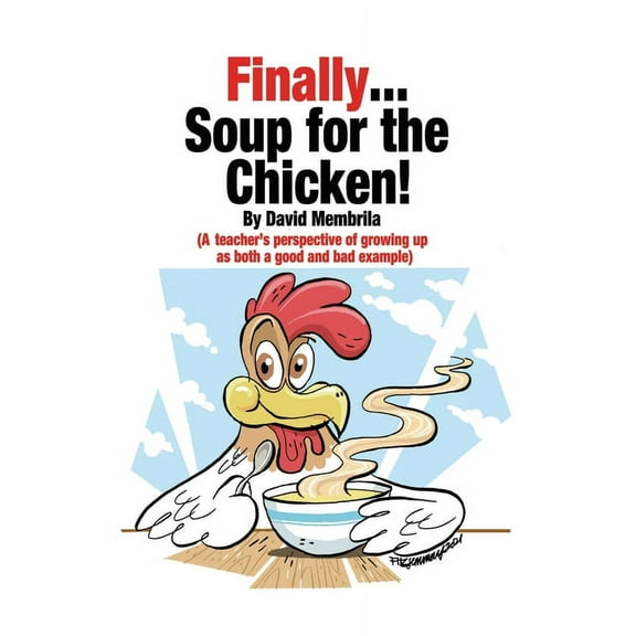 Finally ... Soup for the Chicken!, (Paperback)