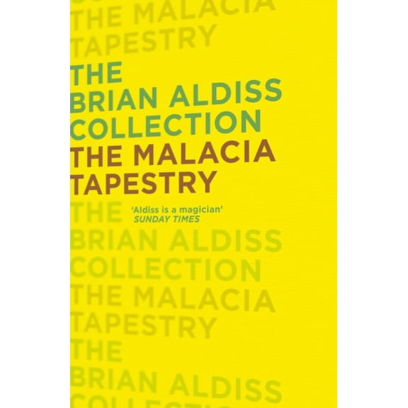 The Malacia Tapestry (The Brian Aldiss Collection)
