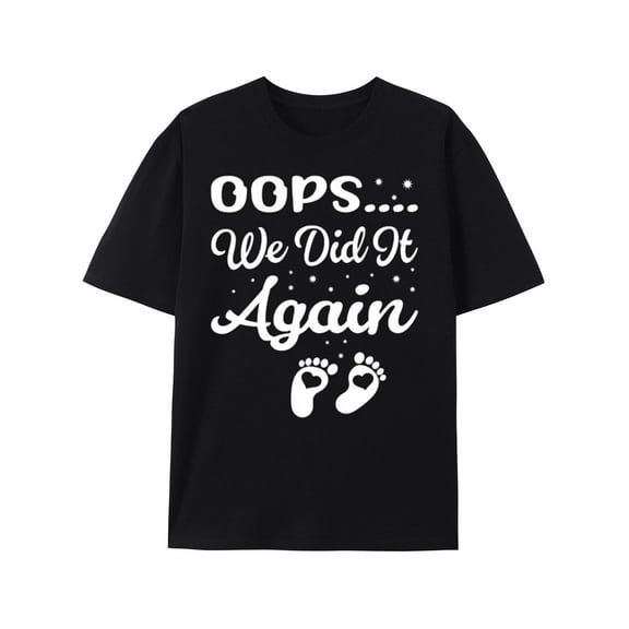 Maternity Humor: Oops... We Did It Again T-Shirt