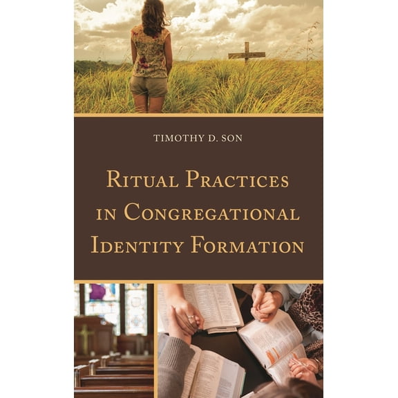 Ritual Practices in Congregational Identity Formation, (Hardcover)