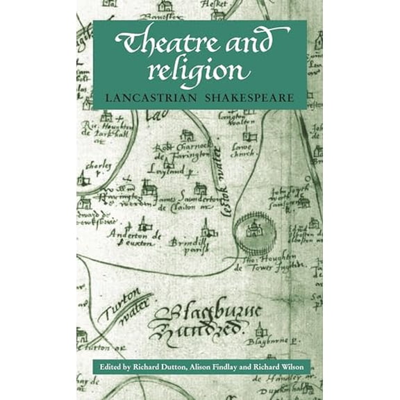 Pre-Owned Theatre and religion: Lancastrian Shakespeare, 9780719063633, 0719063639, Paperback, 1 edition