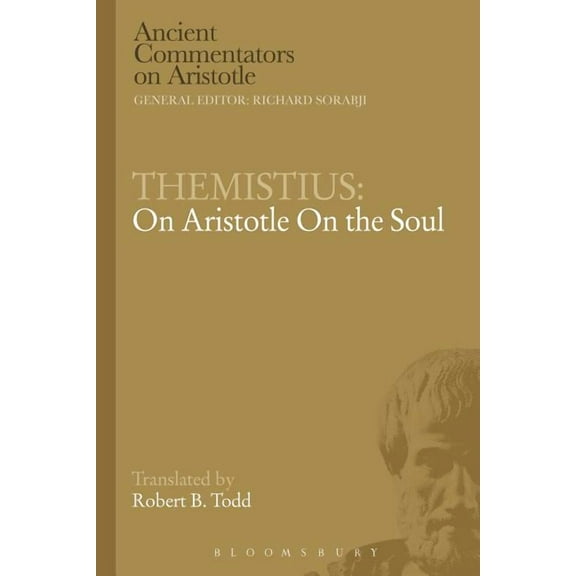 Ancient Commentators on Aristotle Themistius: On Aristotle on the Soul, (Paperback)
