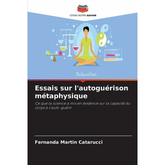 Essais sur l'autoguérison métaphysique, (Paperback)