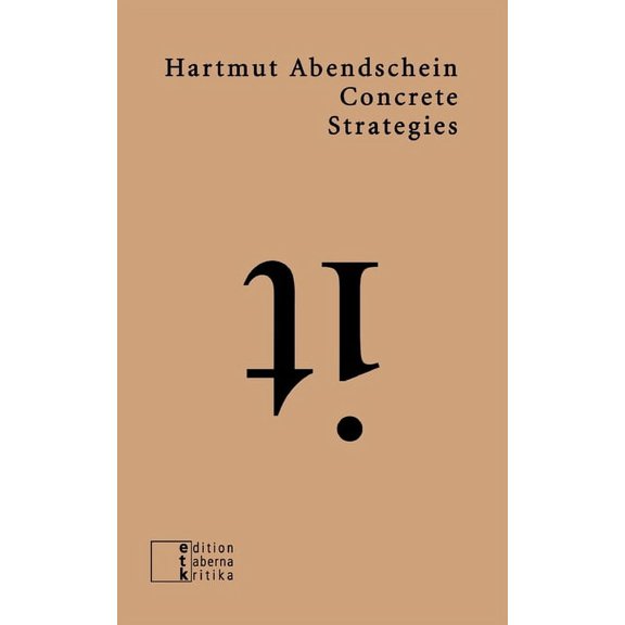 Concrete Strategies: Exercises on "Oblique Strategies", (Paperback)