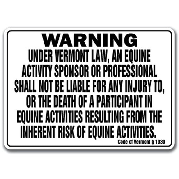 VERMONT Equine Sign activity liability warning statute horse farm barn stable