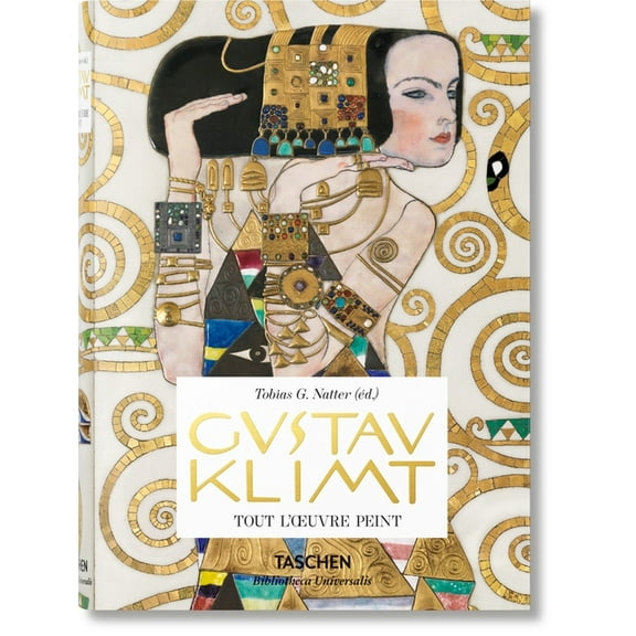 Bibliotheca Universalis Gustav Klimt. Tout l'Oeuvre Peint, (Hardcover)