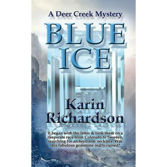 Deer Creek Mystery: Blue Ice (Paperback)
