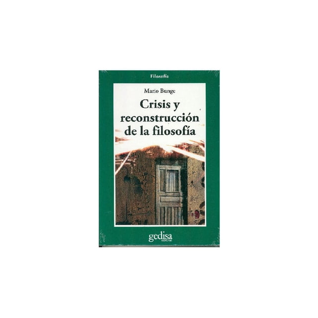 Crisis y reconstrucción de la filosofía Gedisa 9788474329247