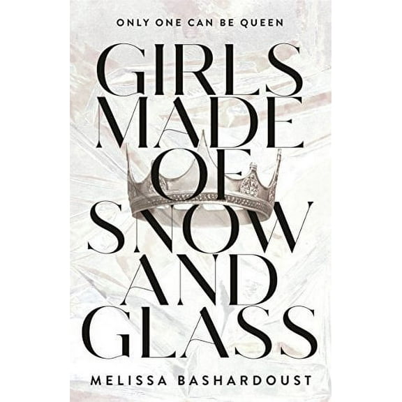 Girls Made of Snow and Glass (Paperback)