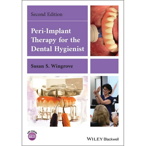 Peri-Implant Therapy for the Dental Hygienist, (Paperback)