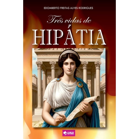 TrÃªs Vidas De HipÃ¡tia, (Paperback)