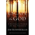 thumbnail image 2 of Escape to God: A Desperate Search for His Presence, (Paperback), 2 of 2